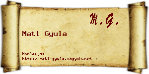 Matl Gyula névjegykártya